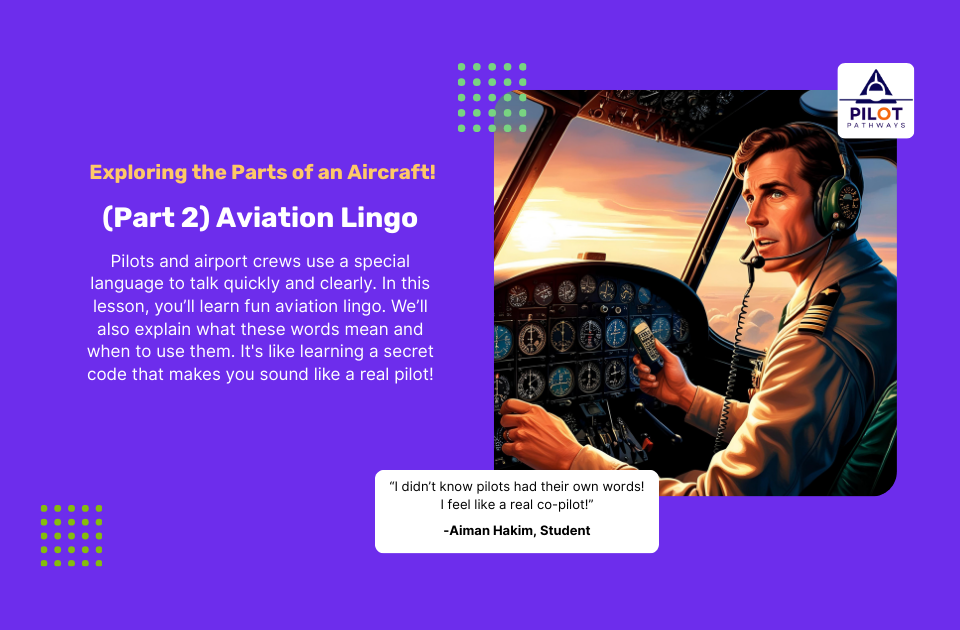 (Part 2) Aviation Lingo